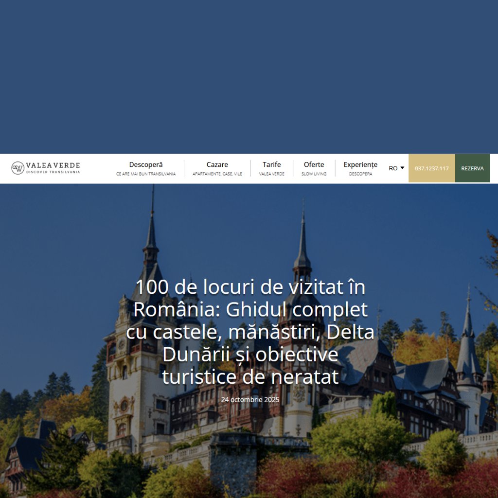 100 de locuri de vizitat în România